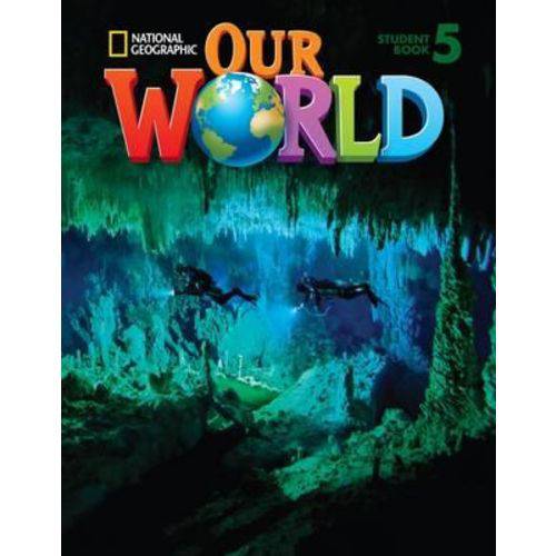 Our World American English 5 - Student's Book - National Geographic Learning - Cengage
