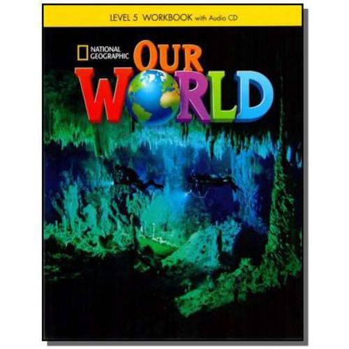 Our World - Level 5 Workbook With Audio Cd - Briti