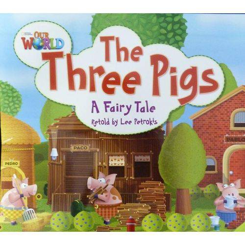 Our World 2 - Reader 4: The Three Pigs: a Fairy Tale - Big Book