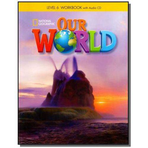 Our World - Workbook With Audio Cd 6 - British Eng