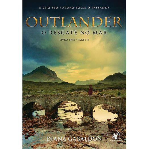 Outlander - o Resgate no Mar - Livro 3 - Parte Ii - Arqueiro