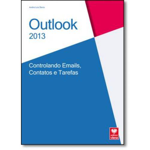 Outlook 2013 - Controlando E-mails, Contatos e Tarefas