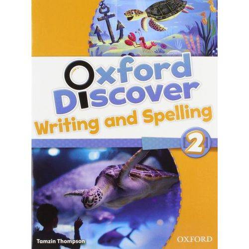 Oxford Discover 2 - Writing And Spelling