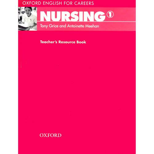 Oxford English For Careers: Nursing 1 Teacher´s Resource Book Book