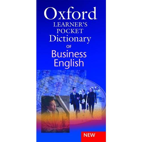 Oxford Learners Pocket Dictionary Of Business English - Oxford