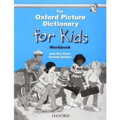 Oxford Picture Dictionary For Kids, The - Workbook