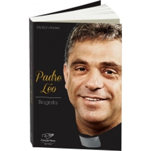 Padre Leo - Biografia - Cancao Nova