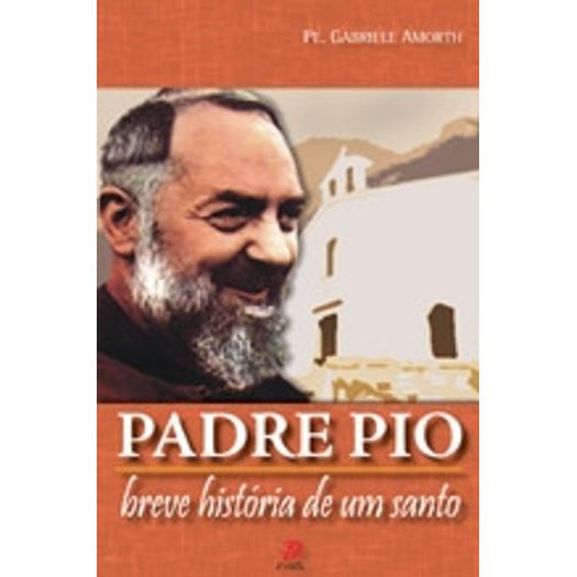 Padre Pio - Palavra e Prece