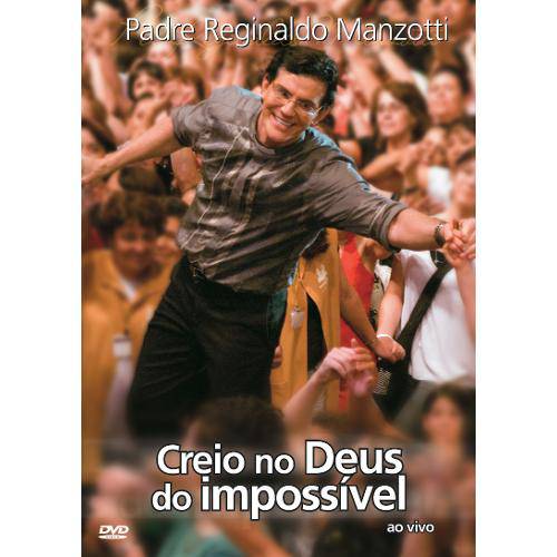 Padre Reginaldo Manzotti - Creio no Deus do Impossível - Dvd