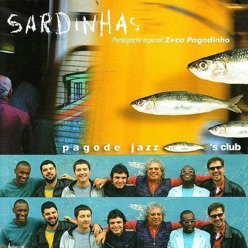 Pagode Jazz Sardinha's Club - Sardinhas