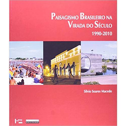 Paisagismo Brasileiro na Virada do Seculo - 1990-2010