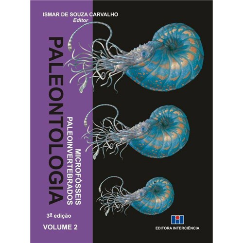 Paleontologia 2 - Microfosseis Paleoinvertebrados - 3ª Ed