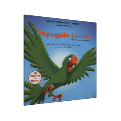 Papagaio Louro - Coleção Contando e Cantando