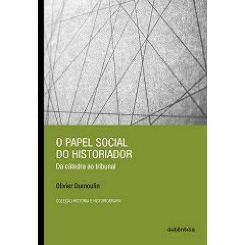 Papel Social do Historiador, o