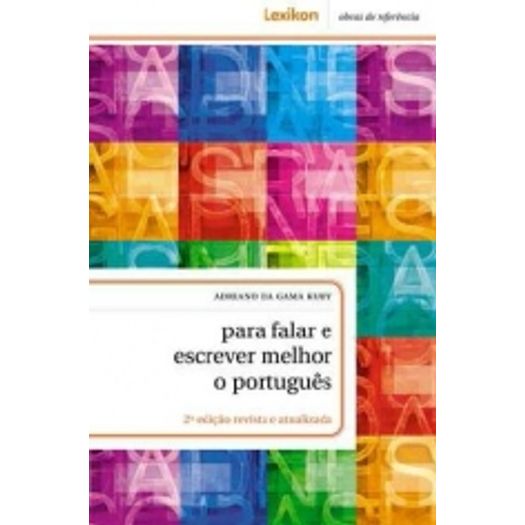 Para Falar e Escrever Melhor o Portugues - Lexikon