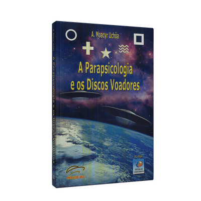 Parapsicologia e os Discos Voadores, a