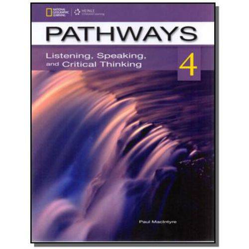 Pathways 4 Listening, Speaking And Critical Thinke