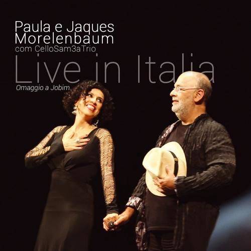 Paula e Jaques Morelenbaum - Live In Italia