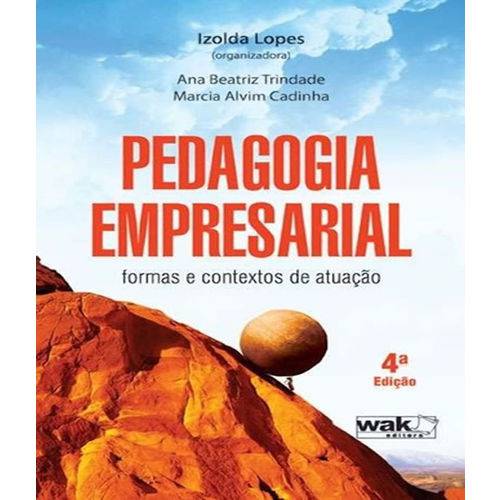 Pedagogia Empresarial - Formas e Contextos de Atuacao - 04 Ed