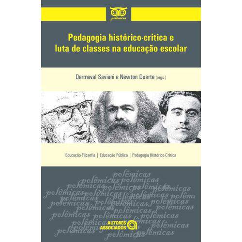 Pedagogia Histórico-crítica e Luta de Classes na Educação Escolar