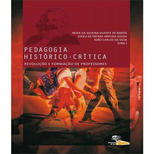 Pedagogia Historico-critica - Revolucao e Formacao de Professores