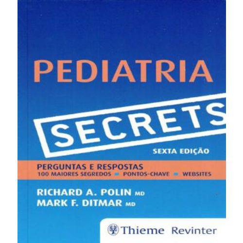 Pediatria - Secrets - Perguntas e Respostas - 06 Ed
