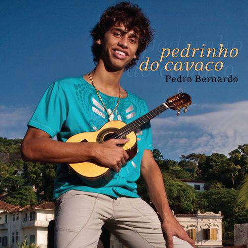 Pedro Bernardo - Pedrinho do Cavaco