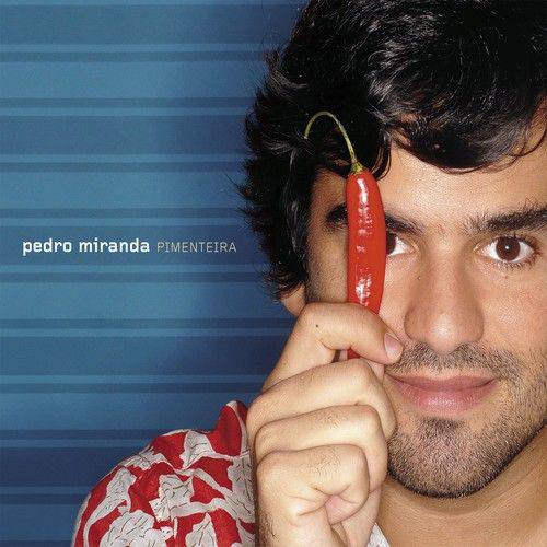 Pedro Miranda - Pimenteira