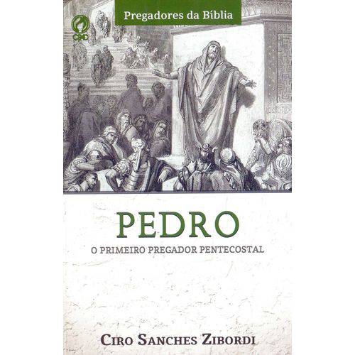 Pedro: o Primeiro Pregador Pentecostal