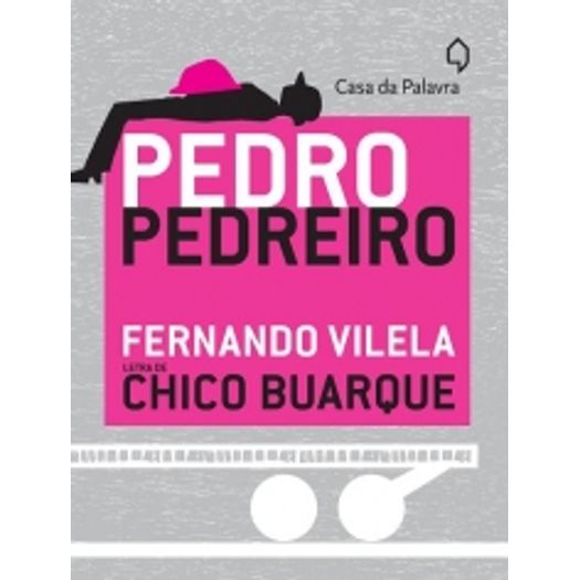 Pedro Pedreiro - Casa da Palavra