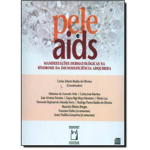Pele e Aids - Manifestações Dermatológicas na Síndrome da Imunodeficiência Adquirida - Somente Cd