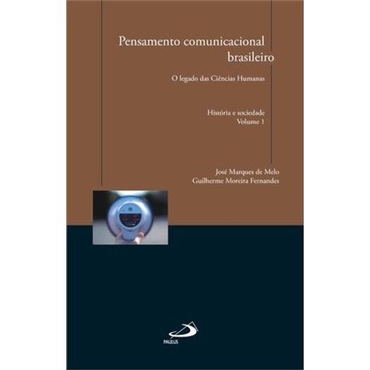 Pensamento Comunicacional - Vol 1 - Paulus