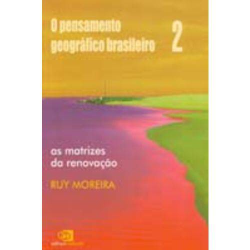 Pensamento Geografico Brasileiro, o - Vol 2