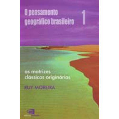 Pensamento Geografico Brasileiro, o - Vol 1