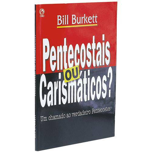 Pentecostais ou Carismáticos