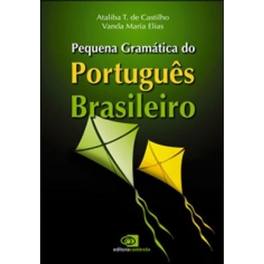 Pequena Gramatica do Portugues Brasileiro - Contexto