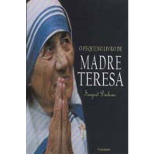 Pequeno Livro de Madre Teresa,o