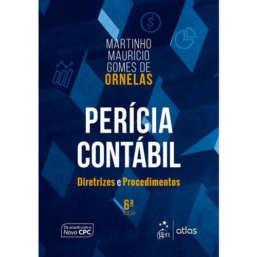 Pericia Contabil - Diretrizes e Procedimentos - 6ª Ed