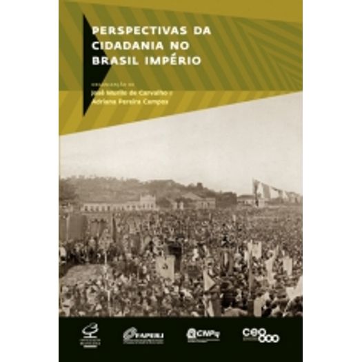 Perspectivas da Cidadania no Brasil Imperio - Civilizacao Brasileira