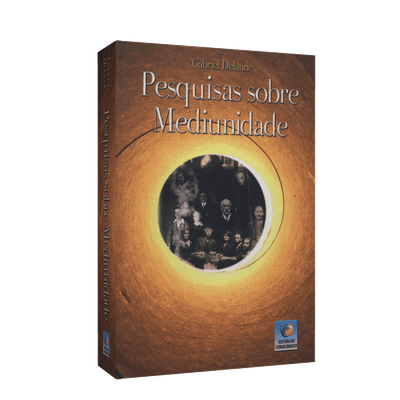 Pesquisas Sobre Mediunidade - Série Memórias do Espiritismo Vol. 5