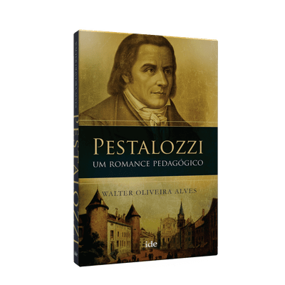 Pestalozzi - um Romance Pedagógico
