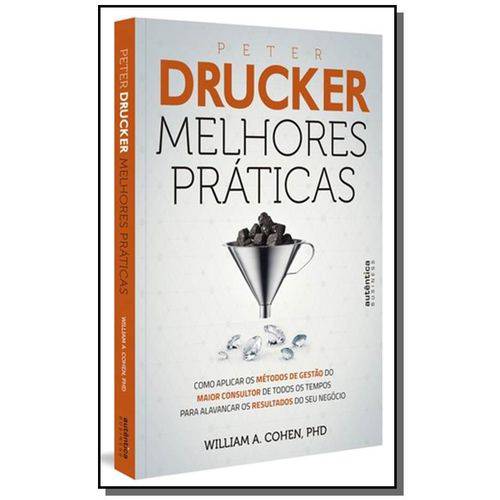 Peter Drucker. Melhores Praticas