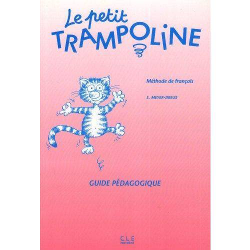 Petit Trampoline, Le - Guide Pedagogique