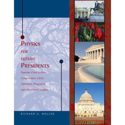 Physics For Future Presidents