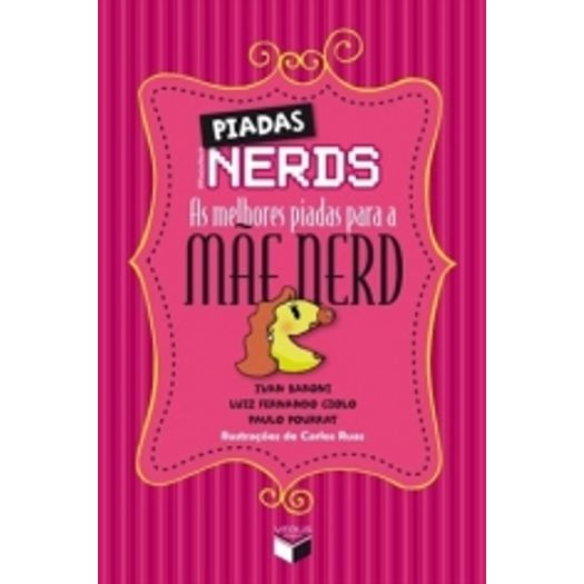 Piadas Nerds - as Melhores Piadas para a Mae Nerd - Verus