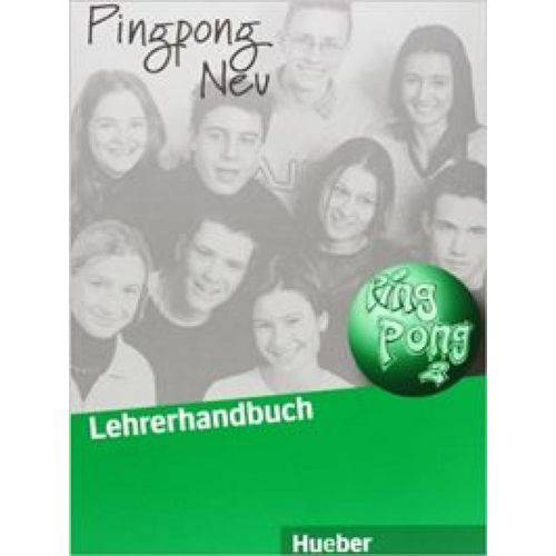 Pingpong Neu 2 - Lehrerhandbuch - Hueber