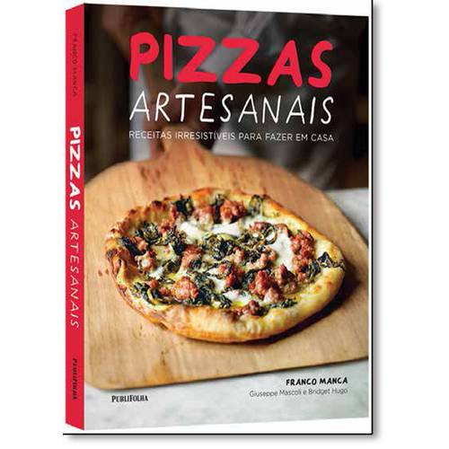 Pizzas Artesanais: Receitas Irresistíveis para Fazer em Casa
