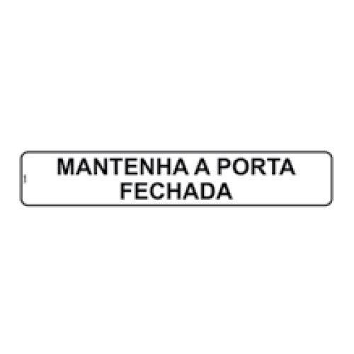 Placa de SINALIZAÇÃO - Mantenha a Porta Fechada - 5X25 - Look