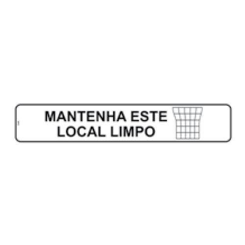 Placa de Sinalizacao Mantenha Este Local Limpo - 5X25 - Look
