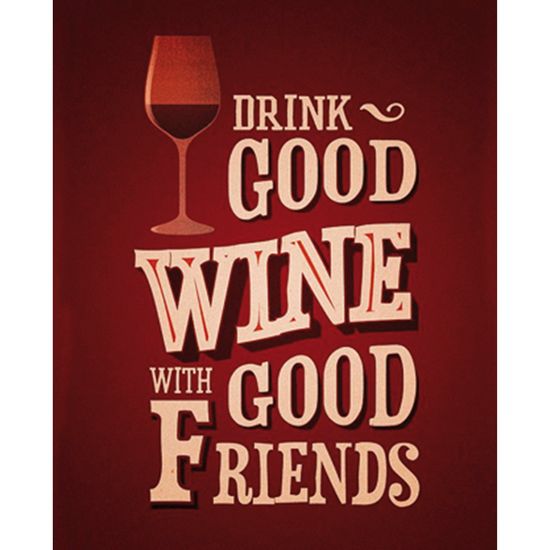 Placa Decorativa 24,5X19,5cm Drink Good Wine White Good Friends LPMC-046 - Litocart